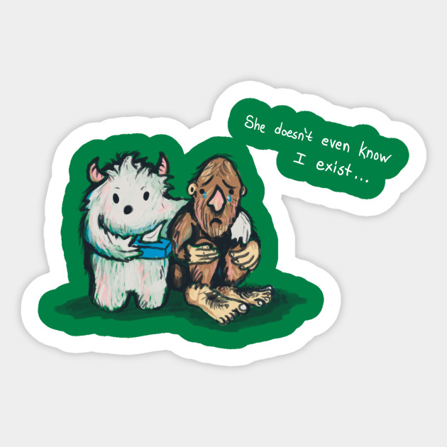 Poor Bigfoot